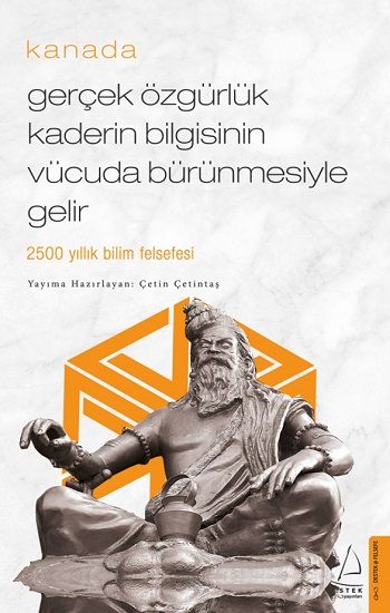 Kanada -Gerçek Özgürlük Kaderin Bilgisinin Vücuda Bürünmesiyle Gelir - Destek Yayınları Kitap