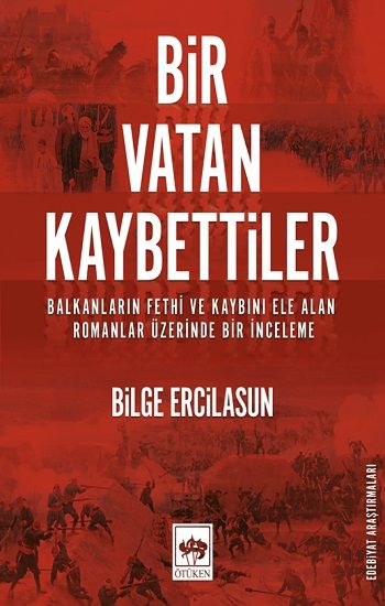 Bir Vatan Kaybettiler - Ötüken Neşriyat Kitap