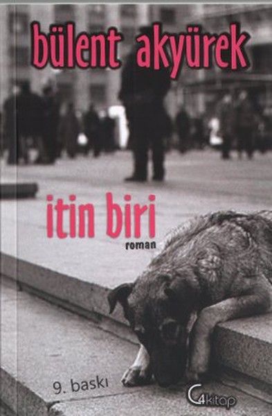 İtin Biri - Bülent Akyürek, Roman Öykü Türkçe kitap kapağı