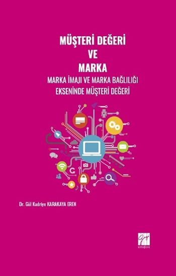 Müşteri Değeri ve Marka - Gazi Kitabevi Kitap