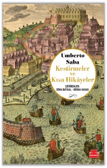 Kestirmeler ve Kısa Hikayeler - Kırmızı Kedi Yayınevi Kitap