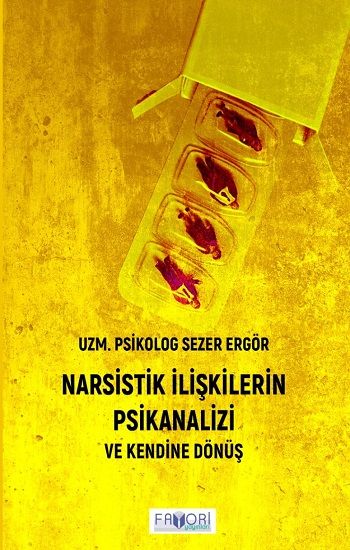 Narsistik İlişkilerin Psikanalizi - Favori Yayınları Kitap