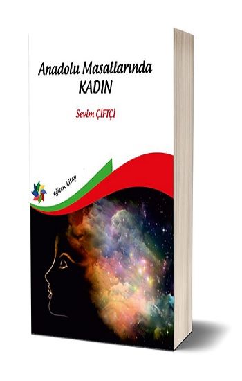 Anadolu Masallarında Kadın - Eğiten Kitap Kitap