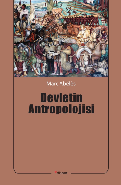 Devletin Antropolojisi - Dipnot Yayınları Kitap