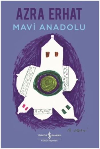 Mavi Anadolu - İş Bankası Kültür Yayınları Kitap