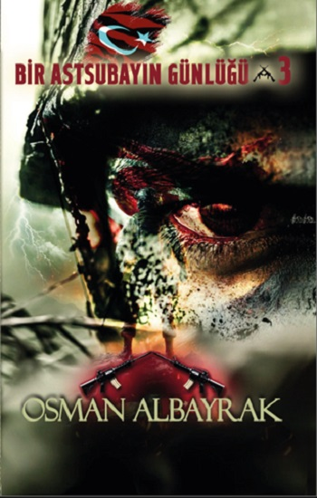 Bir Astsubayın Günlüğü 3 -İsimsiz Kahramanlar - Platanus Publishing Kitap