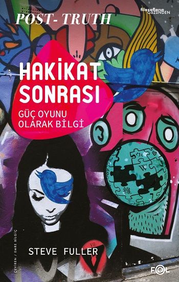 Hakikat Sonrası –Güç Oyunu Olarak Bilgi - Fol Kitap Kitap