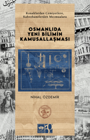 Osmanlıda Yeni Bilimin Kamusallaşması - Ötüken Neşriyat Kitap