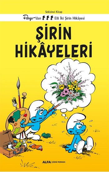 Şirin Hikayeleri - Sekizinci Kitap Peyo’dan Elli İki Şirin Hikayesi - Alfa Yayınları Kitap