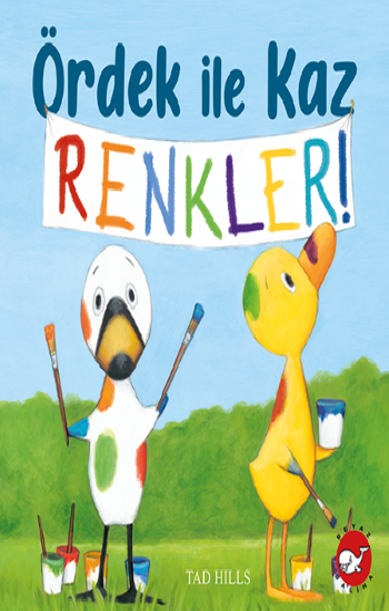 Ördek ile Kaz Renkler - Beyaz Balina Yayınları Kitap