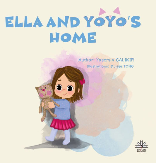 Ella and Yoyo’s Home - Eriken Yayınları Kitap