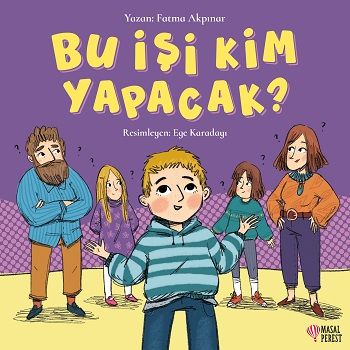 Bu İşi Kim Yapacak - Masalperest Kitap