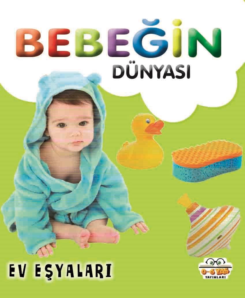 Bebeğin Dünyası - Ev Eşyaları (Sıvama Cilt) - 0-6 Yaş Yayınları Kitap