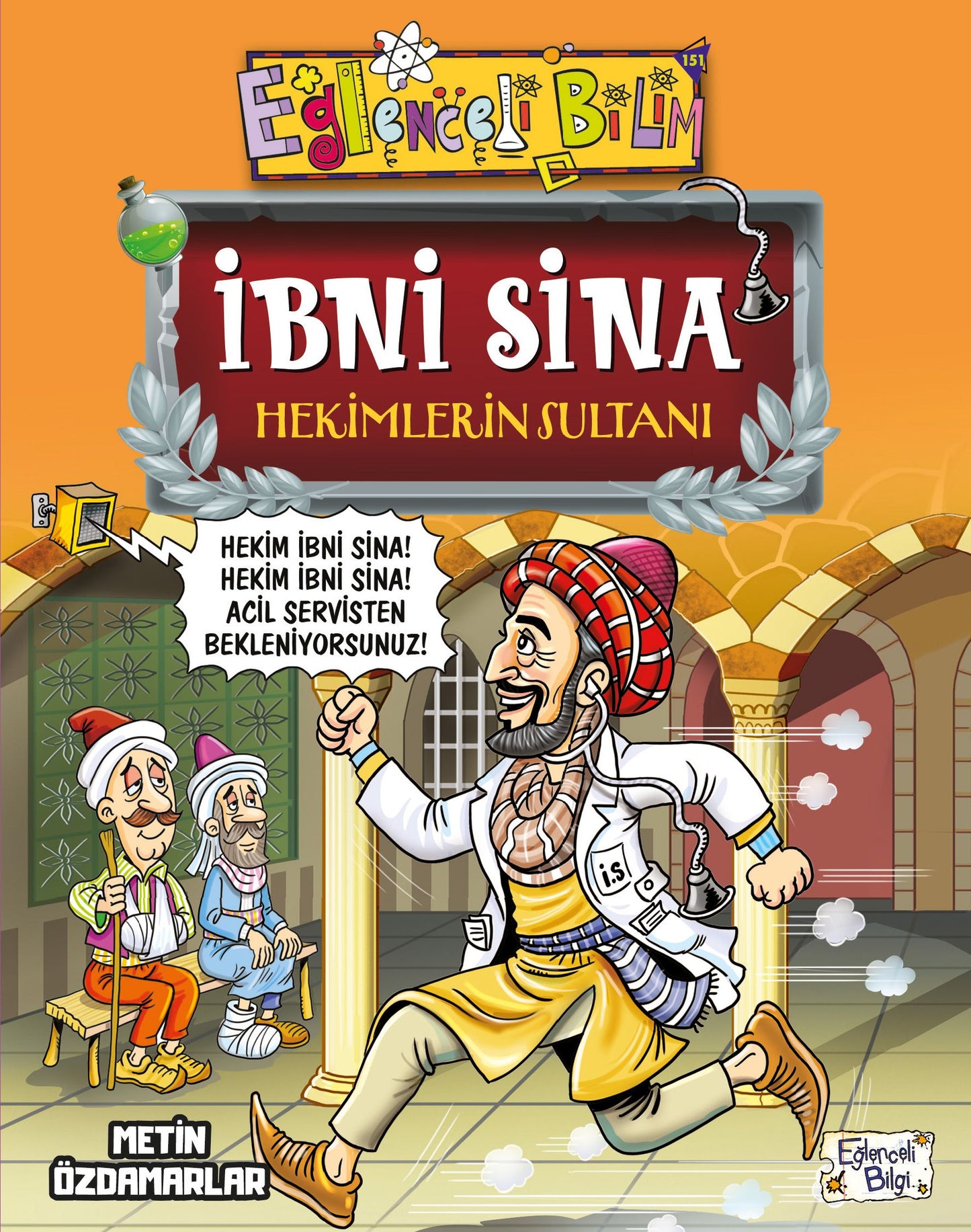 İbni Sina Hekimlerin Sultanı - Eğlenceli Bilgi Yayınları Kitap