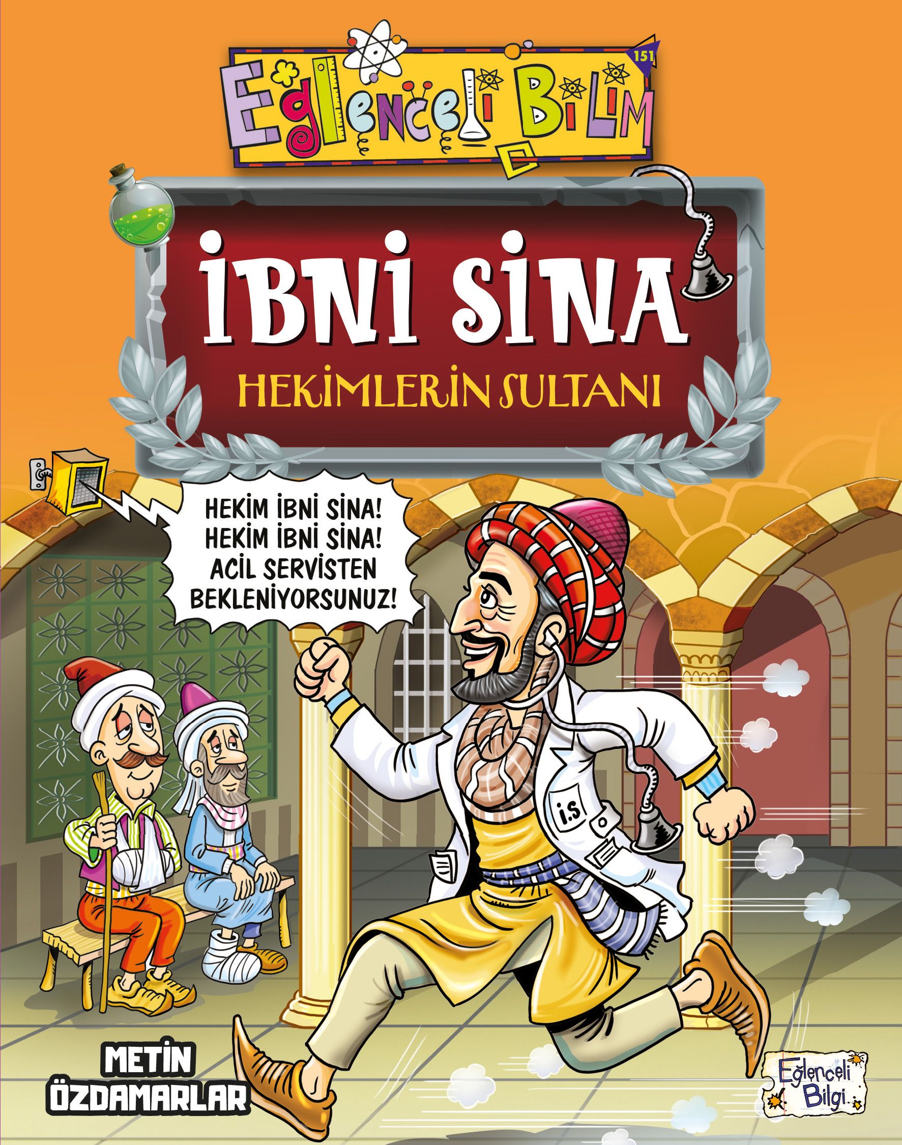 İbni Sina Hekimlerin Sultanı - Eğlenceli Bilgi Yayınları Kitap