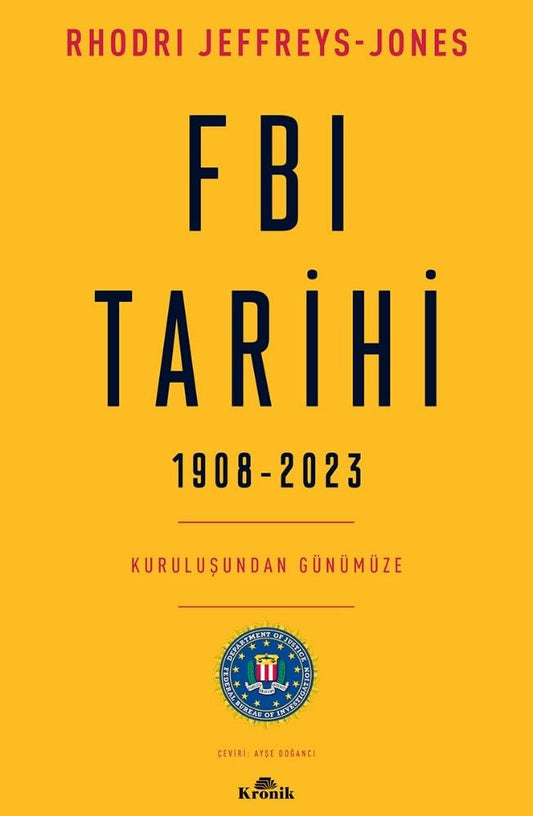 FBI Tarihi 1908-2023 - Kronik Kitap Kitap