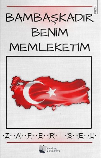Bambaşkadır Benim Memleketim - Karina Yayınevi Kitap