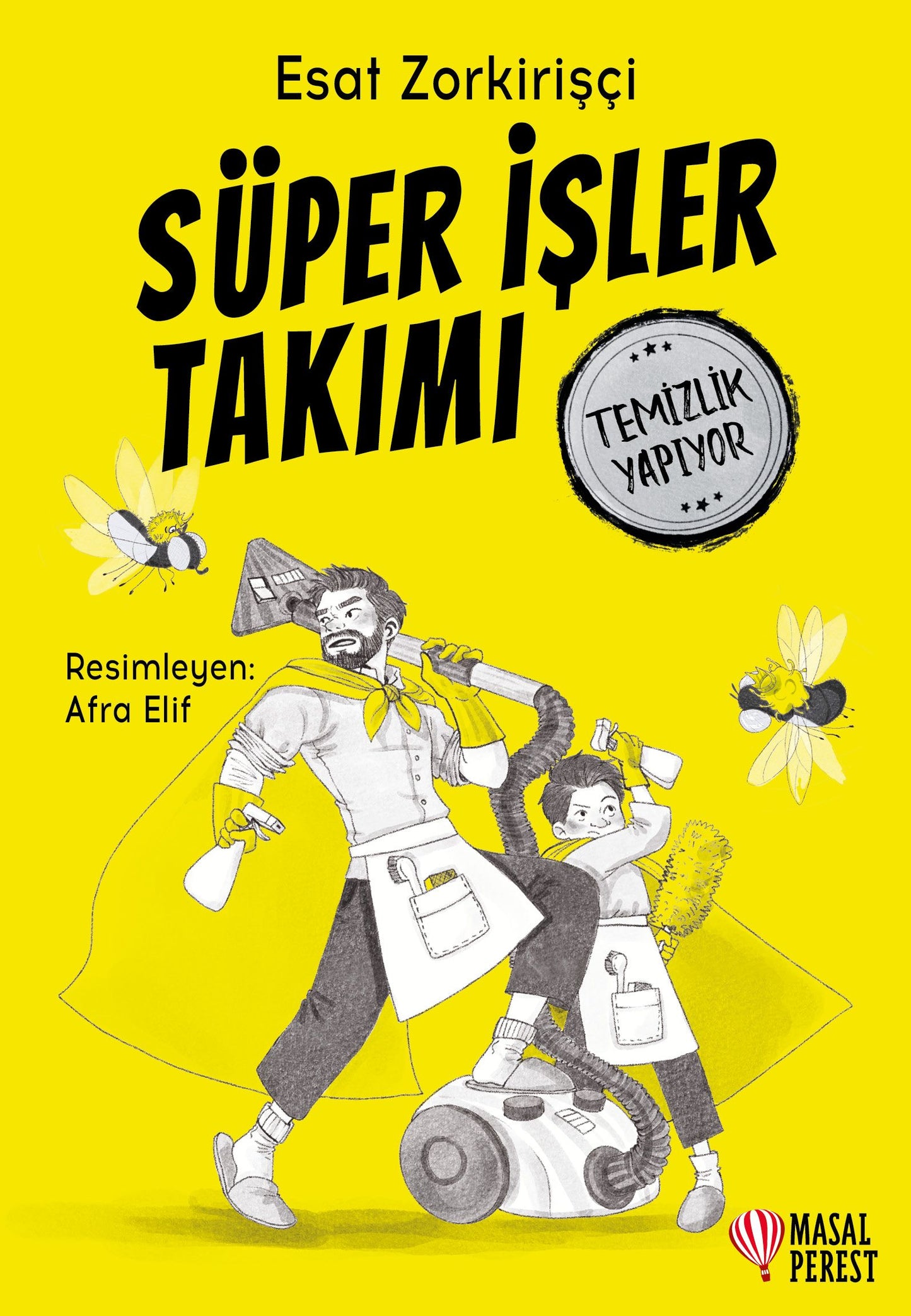Süper İşler Takımı Temizlik Yapıyor - Masalperest Özel Ürün Kitap
