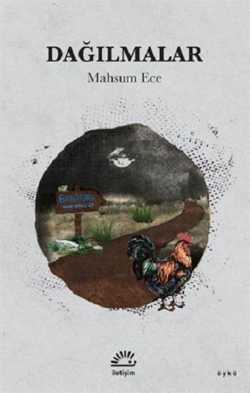 Dağılmalar - İletişim Yayınları Kitap