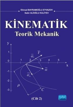 KİNEMATİK (2. CİLT) Teorik Mekanik - Nobel Akademik Yayıncılık Kitap