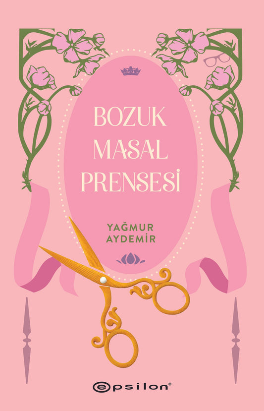 Bozuk Masal Prensesi - Epsilon Yayınları Kitap