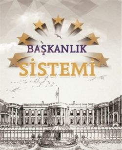 Başkanlık Sistemi - Liberte Yayınları Kitap
