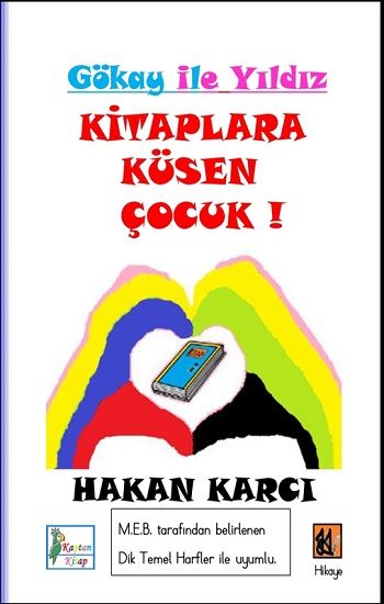 Kitaplara Küsen Çocuk! - Gökay İle Yıldız - Kaptan Kitap Kitap