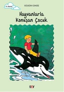 Hayvanlarla Konuşan Çocuk Gülsüm Cengiz Türkçe çocuk kitabı kapağı