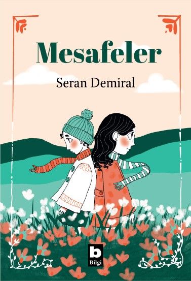 Mesafeler - Bilgi Yayınevi Çocuk Kitap