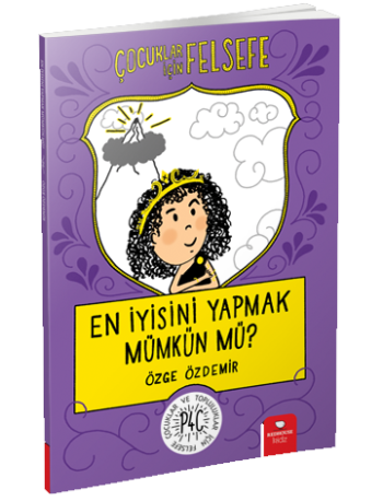 En İyisini Yapmak Mümkün mü? - Çocuklar İçin Felsefe - Redhouse Kidz Yayınları Kitap