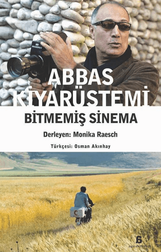 Abbas Kiyarüstemi-Bitmemiş Sinema - Agora Kitaplığı Kitap
