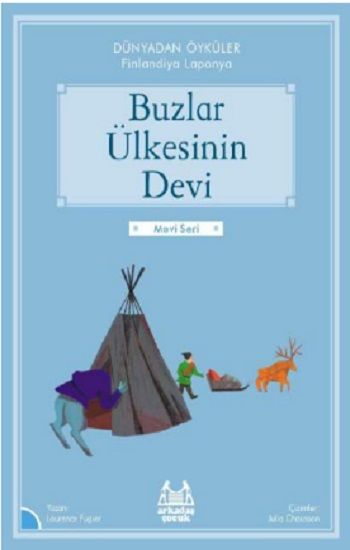 Buzlar Ülkesinin Devi - Dünyadan Öyküler Finlandiya - Arkadaş Yayınları Kitap