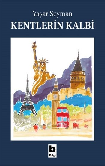Kentlerin Kalbi - Bilgi Yayınevi Kitap