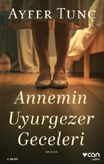 Annemin Uyurgezer Geceleri - Can Yayınları Kitap