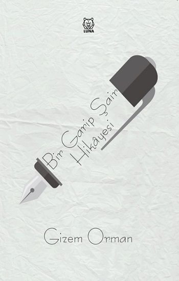 Bir Garip Şair Hikayesi - Luna Yayınları Kitap