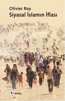Siyasal İslamın İflası - Metis Yayınları Kitap