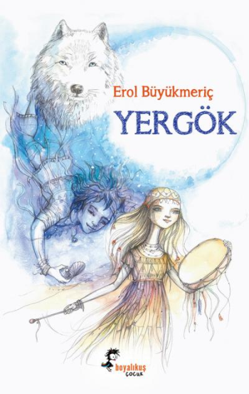 Yergök - Boyalıkuş Yayınları Kitap