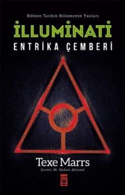 İlluminati - Entrika Çemberi Texe Marrs Türkçe kitap kapağı