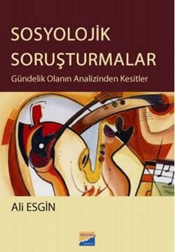 Sosyolojik Soruşturmalar - Siyasal Kitabevi - Akademik Kitaplar Kitap