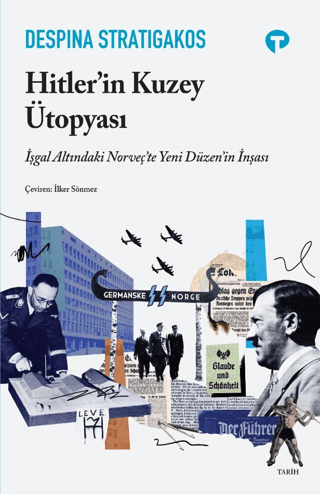 Hitler'in Kuzey Ütopyası - Turkuvaz Kitap Kitap