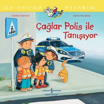 Çağlar Polis İle Tanışıyor İlk Okuma Kitabım - İş Bankası Kültür Yayınları Kitap