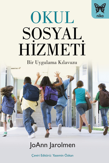 Okul Sosyal Hizmeti / Bir Uygulama Kılavuzu - Nika Yayınevi Kitap