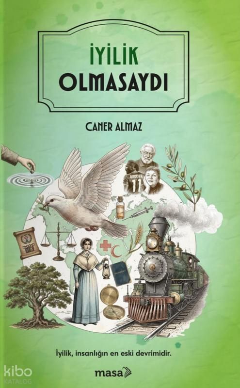 İyilik Olmasaydı - Masa Kitap Kitap