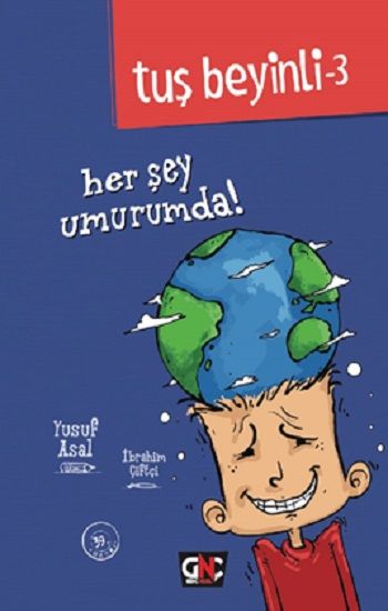 Tuş Beyinli-3: Her Şey Umurumda ! (Ciltli) - Nesil Genç Kitap