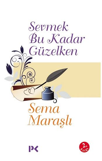 Sevmek Bu Kadar Güzelken - Profil Kitap Kitap