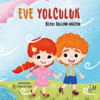 Eve Yolculuk - Luna Çocuk Yayınları Kitap
