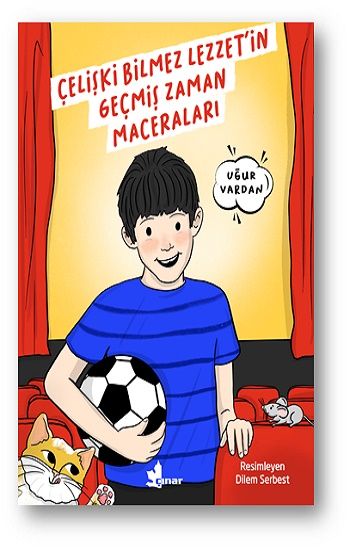 Çelişki Bilmez Lezzet’in Geçmiş Zaman Maceraları - Çınar Yayınları Kitap