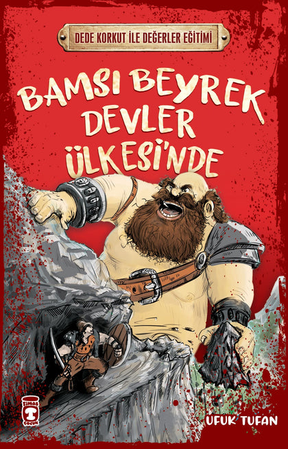 Bamsı Beyrek Devler Ülkesi'nde - Timaş Çocuk Kitap
