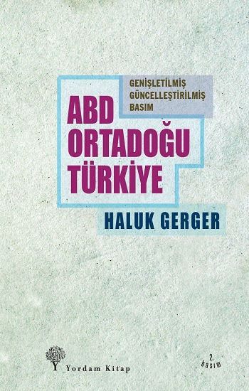 ABD, Ortadoğu, Türkiye - Haluk Gerger, Dünya Siyaseti Ve Politikası Türkçe kitap kapağı