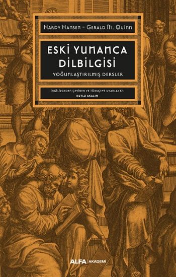 Eski Yunanca Dilbilgisi - Alfa Yayınları Kitap